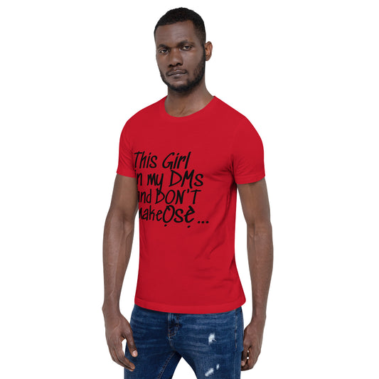 "This Girl in My DMs..." Unisex T-shirt